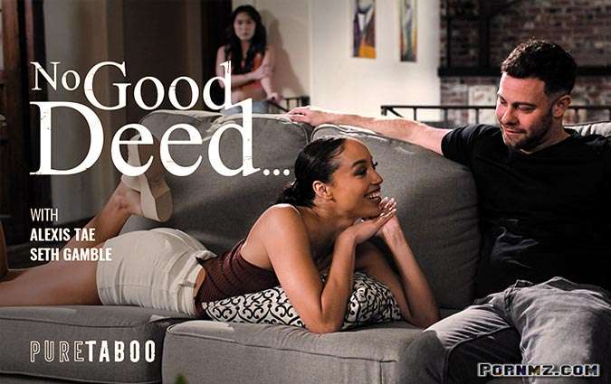 PureTaboo – Alexis Tae No Good Deed
