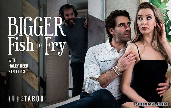 PureTaboo – Haley Reed Bigger Fish To Fry