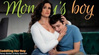 MommysBoy – Penny Barber Coddling Her Boy