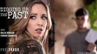 [PureTaboo] Millie Morgan – Digging Up The Past