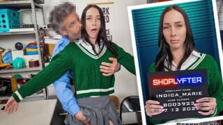 Shoplyfter Indica Marie Case No 8003923 Bratty and Horny Pornmz